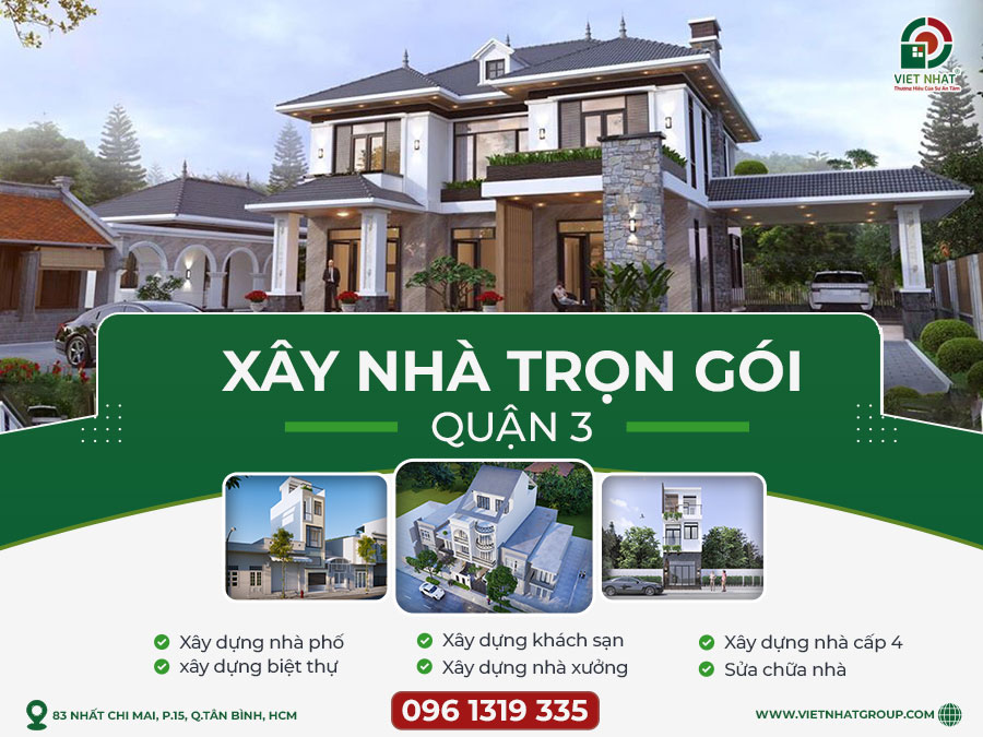 Công ty thiết kế Xây dựng nhà Quận 3 – Báo giá xây nhà 2025 