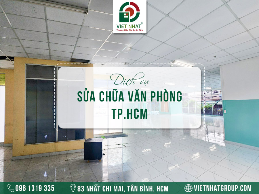 Dịch Vụ Sửa Chữa Văn Phòng Chuyên Nghiệp Tại TPHCM 