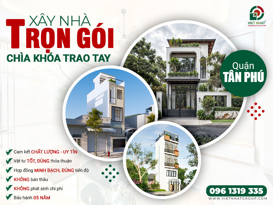 Công ty thiết kế xây dựng nhà Quận Tân Phú – Giá xây nhà 2025 