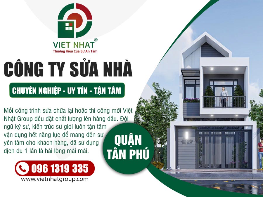 Công ty sửa nhà quận Tân Phú chuyên nghiệp, uy tín và tận tâm 