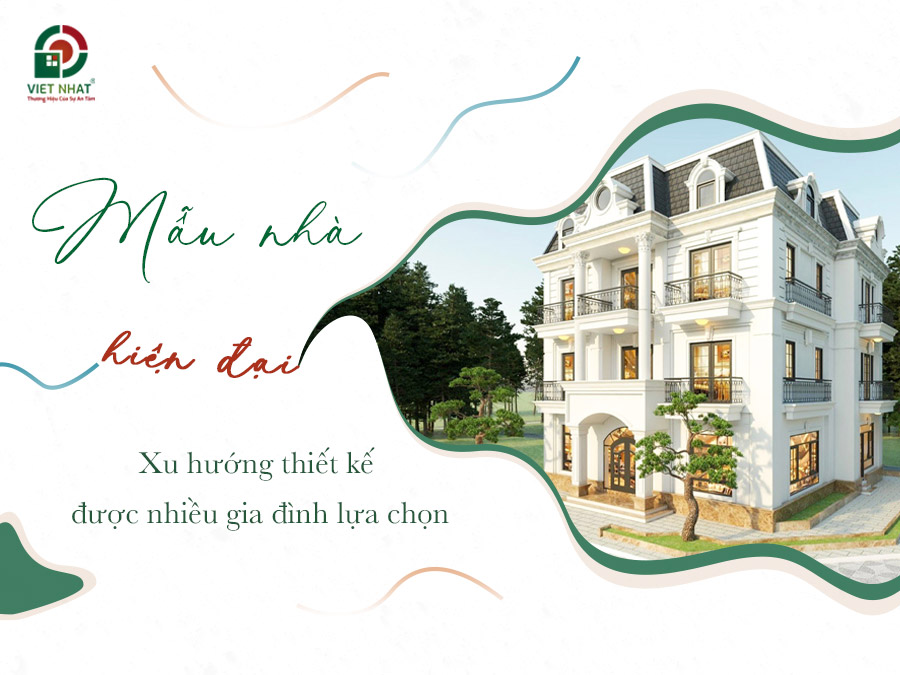 Mẫu Nhà Hiện Đại Đáp Ứng Nhu Cầu Từ Nhà Cấp 4 Đến Biệt Thự 